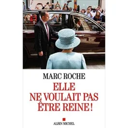 Elle ne voulait pas être reine !