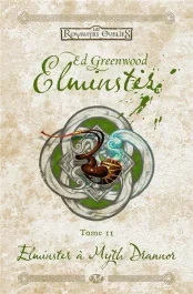 Elminster Tome 2 : Elminster à Myth Drannor
