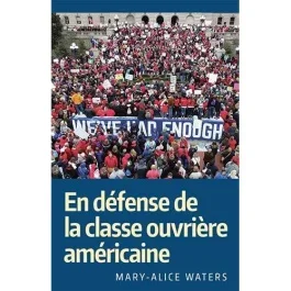En défense de la classe ouvrière américaine