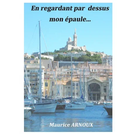 En regardant par dessus mon épaule