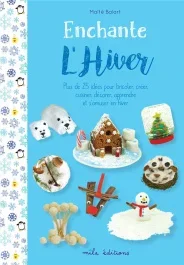 Enchante l&rsquo;hiver