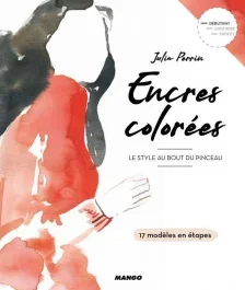 Encres colorées. Le style au bout du pinceau