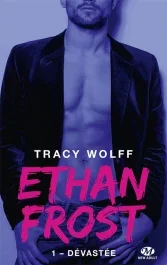 Ethan Frost Tome 1 : Dévastée