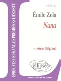 Etude sur Nana, Emile Zola