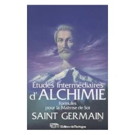 Etudes intermédiaires d&rsquo;Alchimie – Formules pour la Maîtrise de Soi
