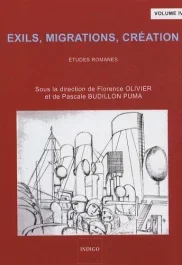 EXILS MIGRATIONS CREATION (VOL IV) ETUDES ROMANES