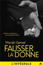 Fausser la donne. l&rsquo;integrale