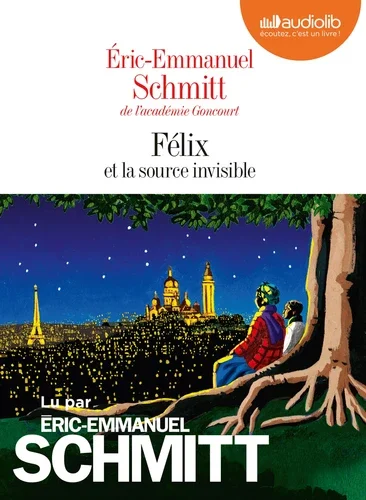 Félix et la source invisible avec 1 CD audio MP3