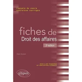 FICHES DE DROIT DES AFFAIRES – 2E EDITION