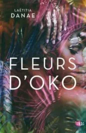 Fleurs d&rsquo;Oko
