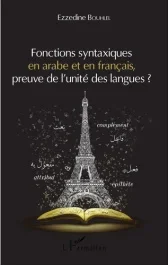 Fonctions syntaxiques en arabe et en français, preuve de l&rsquo;unité des langues ?