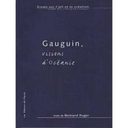 Gauguin, Visions d&rsquo;Océanie
