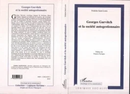 Georges Gurvitch et la Societe Autogestionnaire