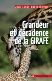 Grandeurs et décadences de la girafe