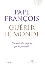 Guérir le monde