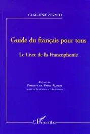 GUIDE DU FRANCAIS POUR TOUS. Le Livre de la Francophonie
