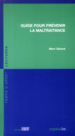 Guide pour prévenir la maltraitance