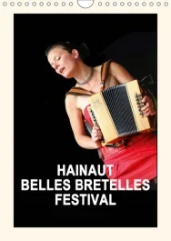 HAINAUT BELLES BRETELLES FESTIVAL (CALENDRIER MURAL 2019 DIN A4 VERTICAL) – LA FETE DE L&rsquo;ACCORDEON E