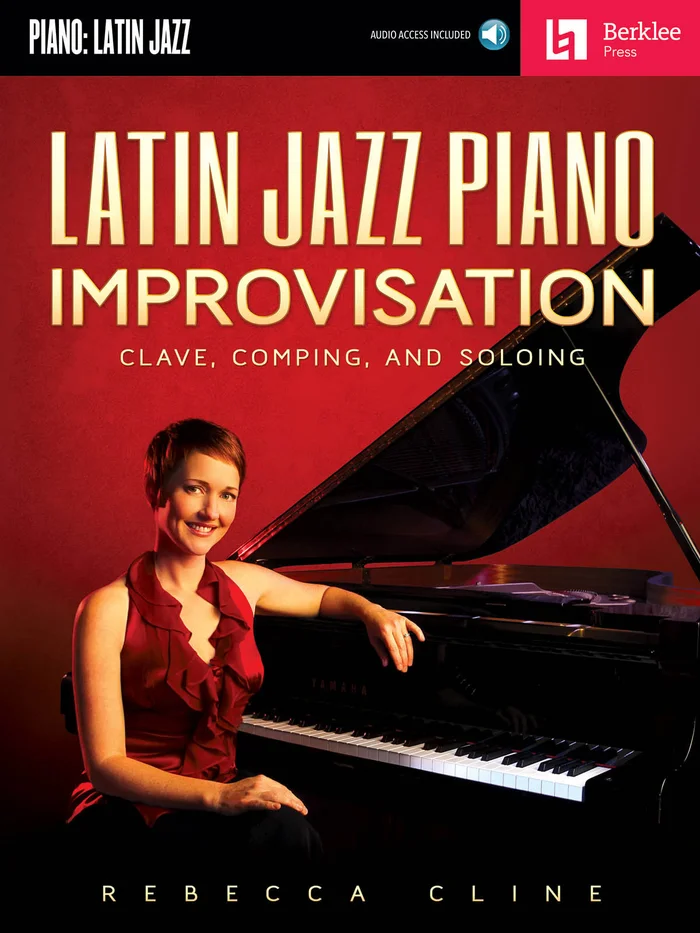 Hal Leonard Cline Rebecca Berklee Latin Jazz Piano Improvisation + Audio En Ligne – Piano Solo