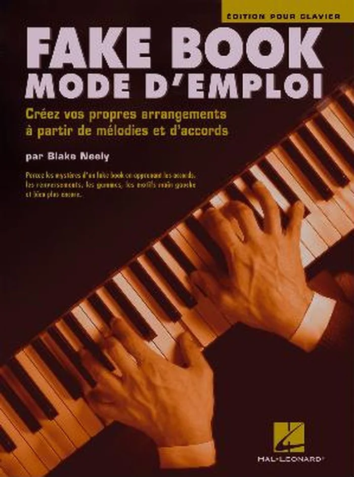 Hal Leonard Neely Blake – Fake Book Mode D’emploi – Clavier