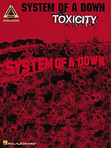 Hal Leonard System Of A Down – Toxicity – Guitar Tab