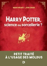 Harry Potter, science ou sorcellerie ?