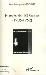 Histoire de l&rsquo;IG-Farben (1905-1952)