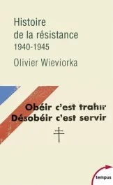 Histoire de la résistance. 1940-1945