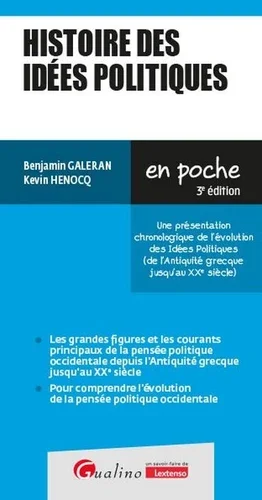 Histoire des idées politiques. Une présentation chronologique de l&rsquo;évolution des idées politiques (de l&rsquo;Antiquité grecque jusq&rsquo;au XXe siècle)3e édition