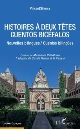Histoires à deux têtes. Edition bilingue français-espagnol