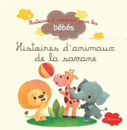 Histoires d&rsquo;animaux de la savane