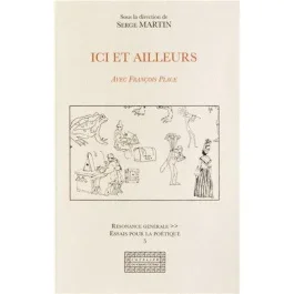 Ici et ailleurs. Avec François Place