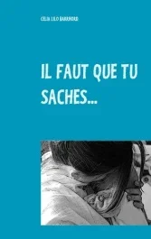 Il faut que tu saches