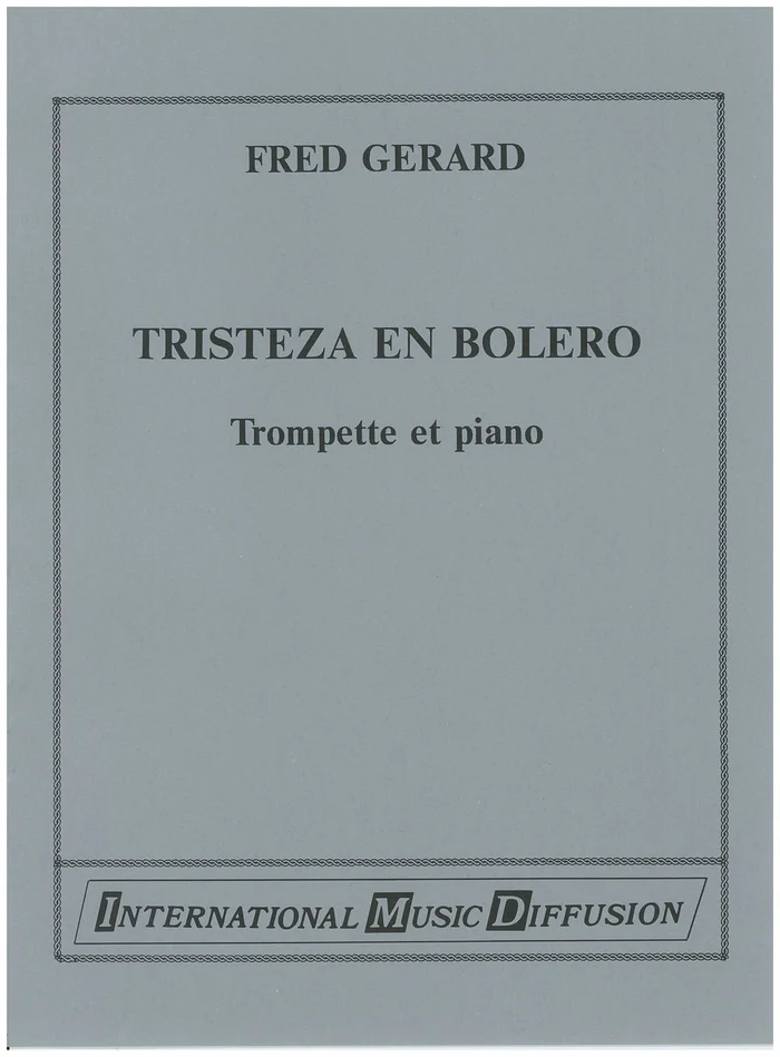 IMD ARPEGES Gerard – Tristeza En Boléro – Trompette & Piano