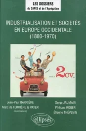 Industrialisation et sociétés en Europe occidentale, 1880-1970