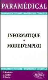 Informatique. Mode d’emploi