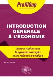 Introduction générale à l&rsquo;économie. Edition 2021