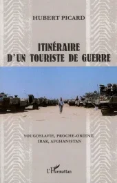 Itinéraire d&rsquo;un touriste de guerre