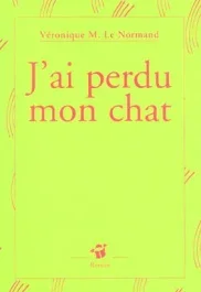 J&rsquo;ai perdu mon chat