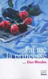 J&rsquo;ai tué la princesse