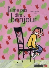 J&rsquo;aime pas dire bonjour