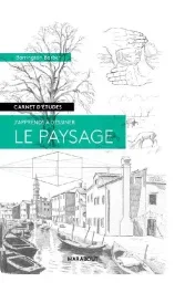 J&rsquo;apprends à dessiner le paysage