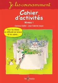 Je lis couramment. Cahier d&rsquo;activités, Niveau 1