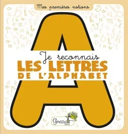 Je reconnais les lettres de l&rsquo;alphabet