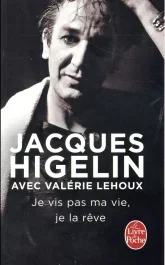 Je vis pas ma vie, je la rêve