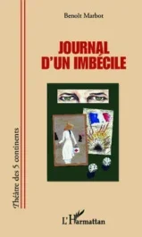Journal d&rsquo;un imbécile