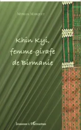 Khin Kyi, femme-girafe de Birmanie