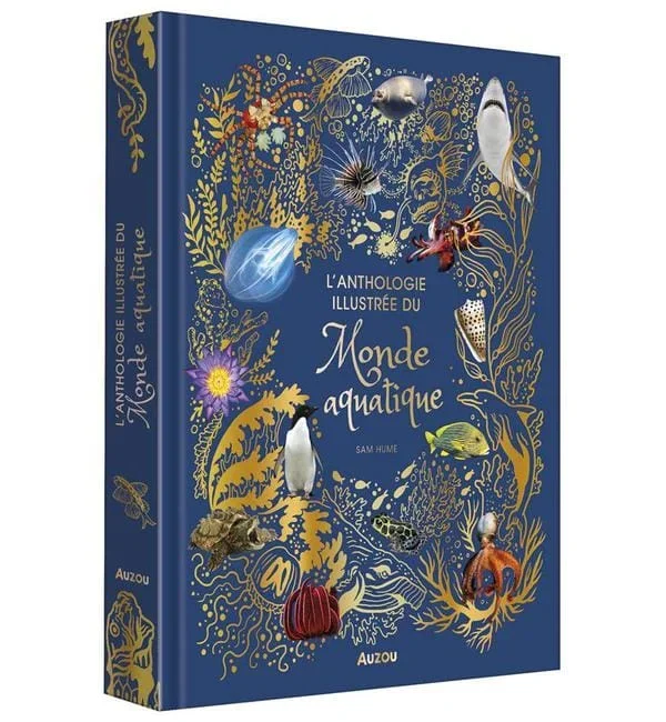 L’anthologie illustrée du monde aquatique