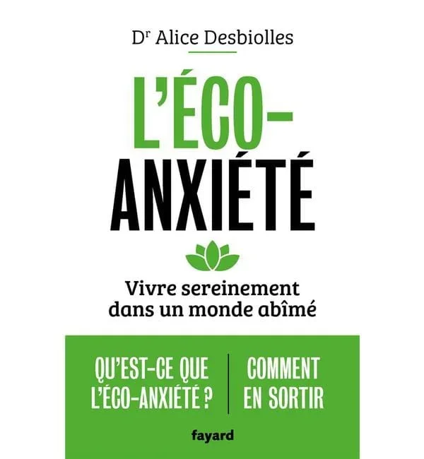 L’éco-anxiété – Vivre sereinement dans un monde abîmé