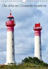 L LE D AIX EN CHARENTE MARITIME CALENDRIER MURAL 2016 DIN A4 VERTICAL